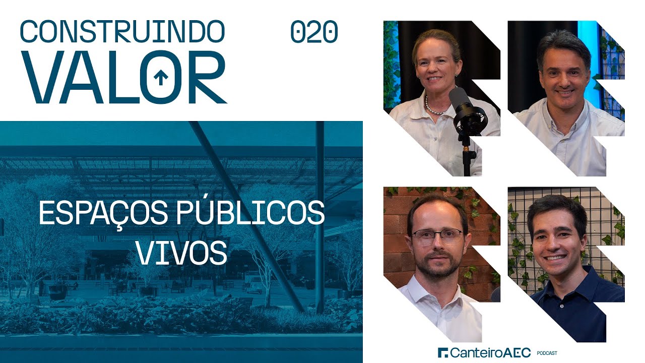 Construindo Valor 020 | Espaços Públicos Vivos - JA8