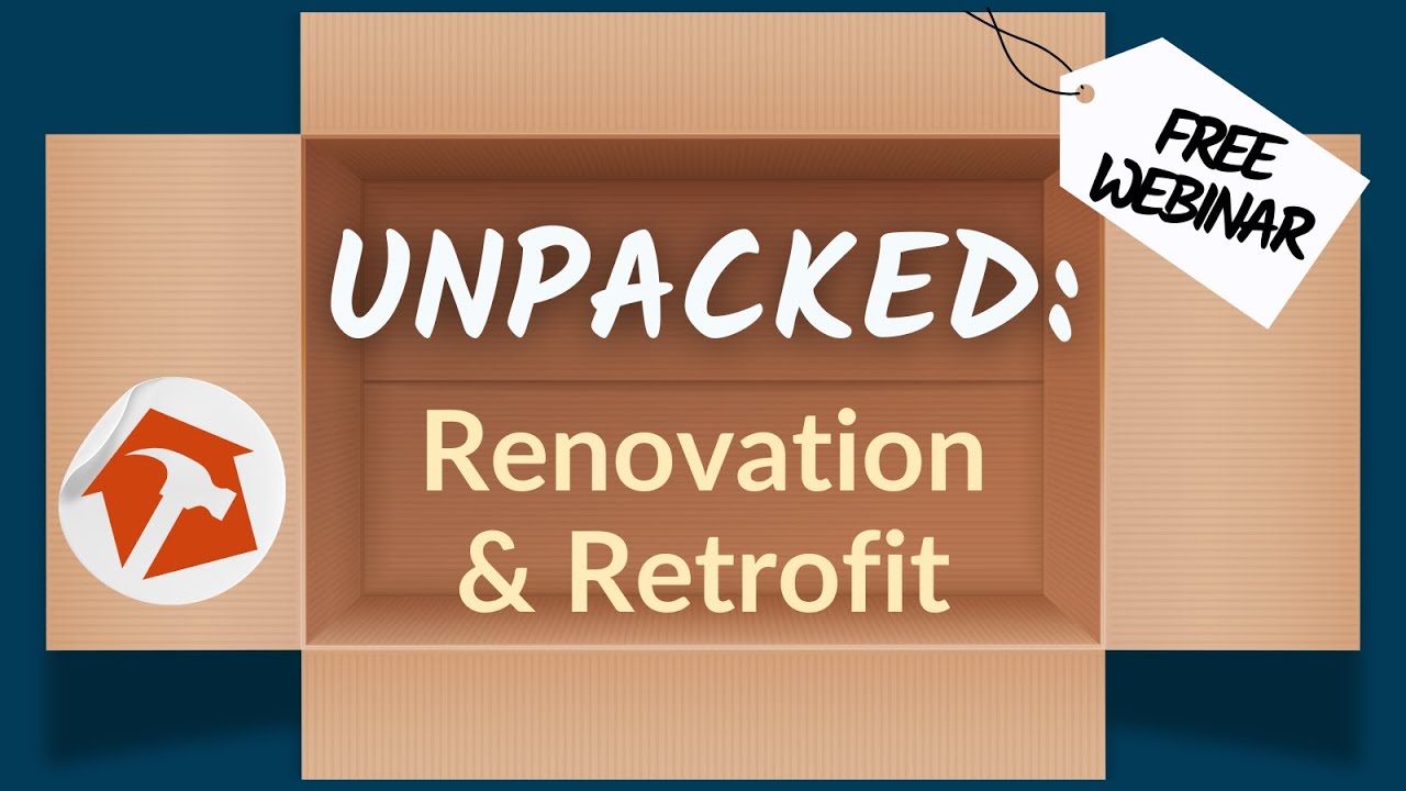 Unpacked - Home Renovation and Retrofit, March 2025