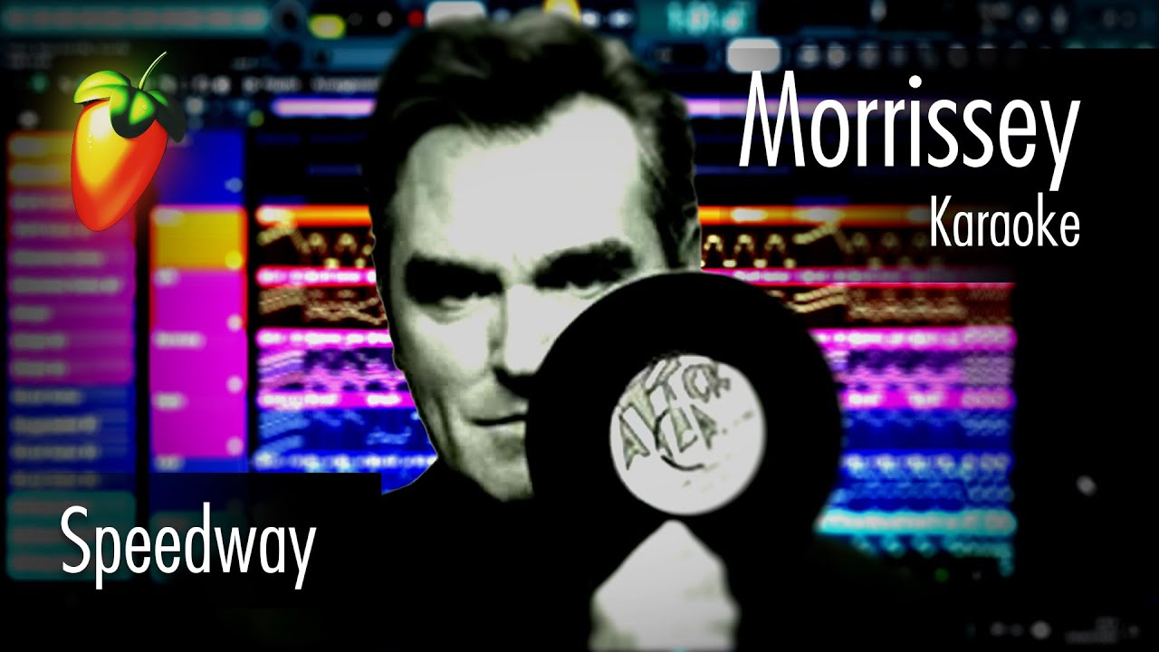 Morrissey - Speedway (Karaoke)