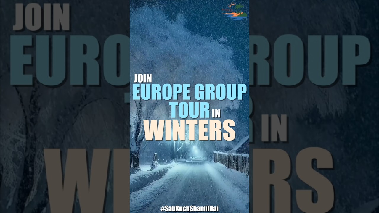 Europe Winter Special 9-Days Group Tour #deluxeholidays #sabkuchshamilhai #travel #grouptour
