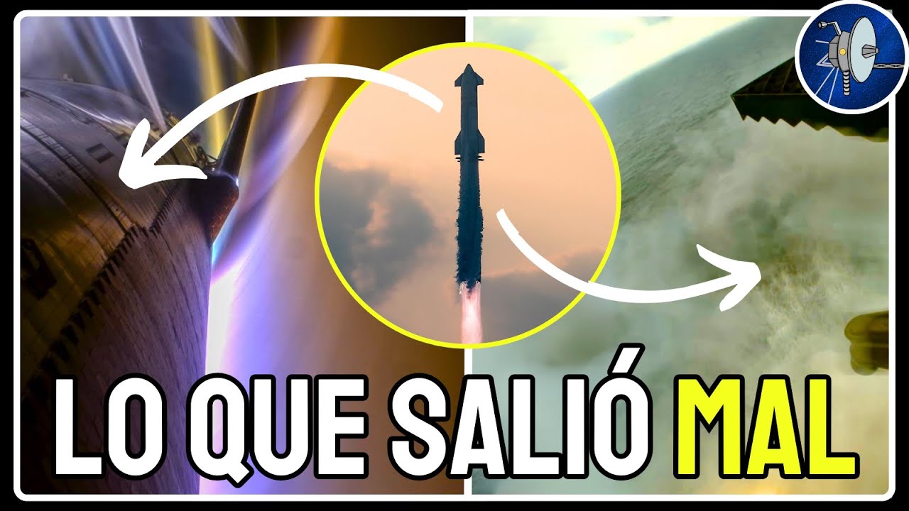 ANÁLISIS y TODO lo que no viste del 4º lanzamiento de Starship