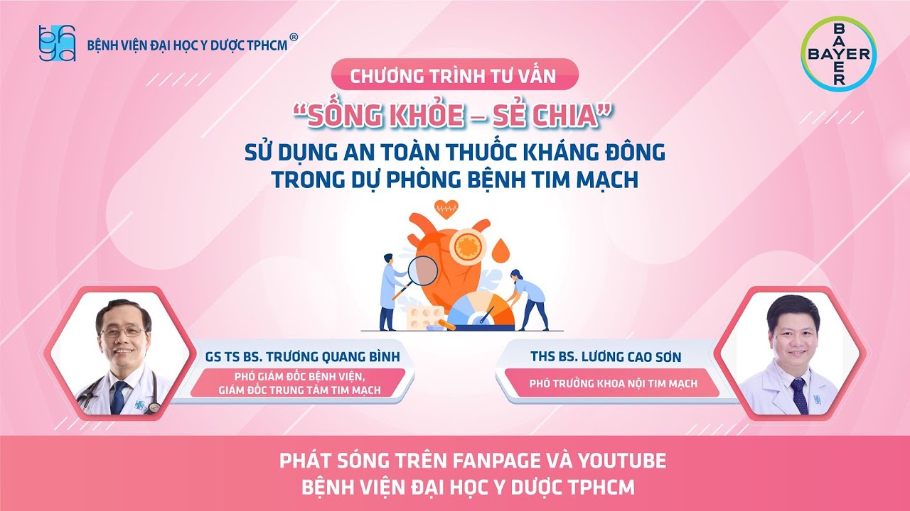 Chương trình tư vấn: Sử dụng an toàn thuốc kháng đông trong dự phòng bệnh tim mạch