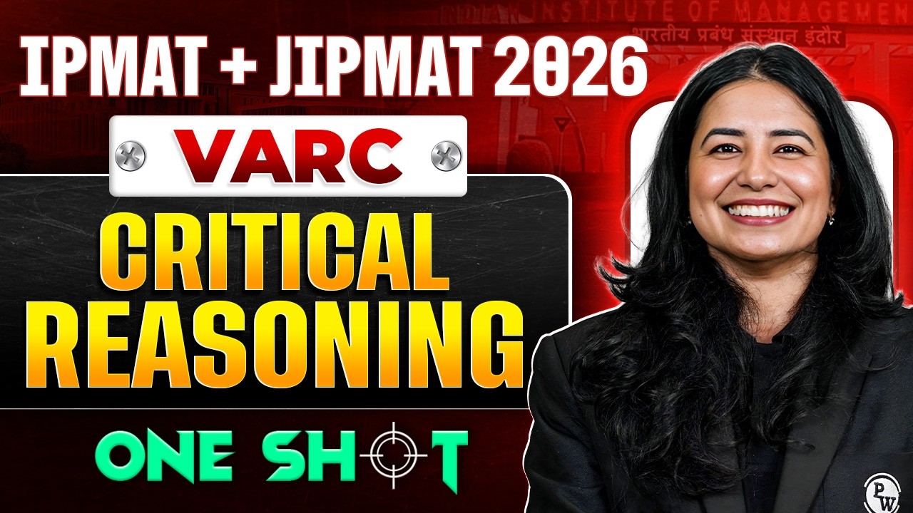 Critical Reasoning in One Shot | IPMAT + JIPMAT 2026 VARC