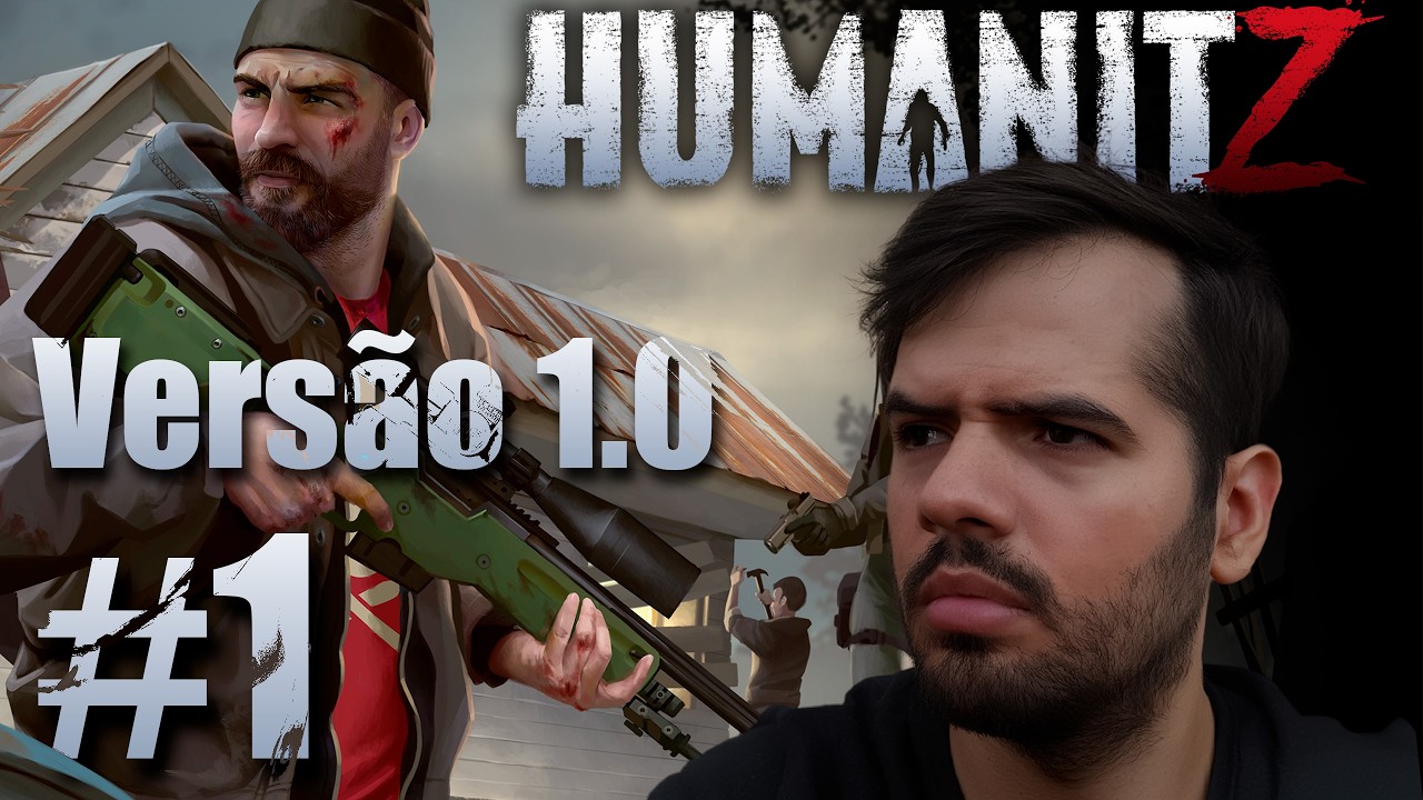 HumanitZ 1.0 #01 - Começando do Zero na Versão Final!
