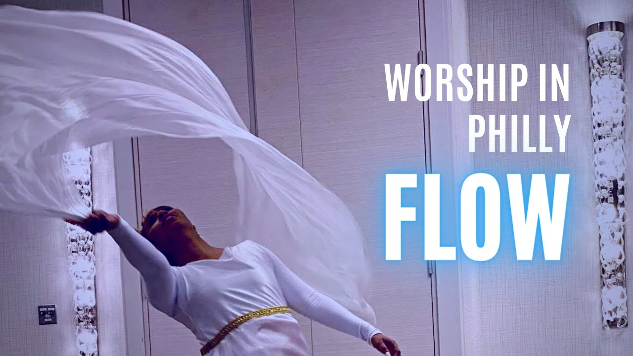 Flow | Worship in Philly