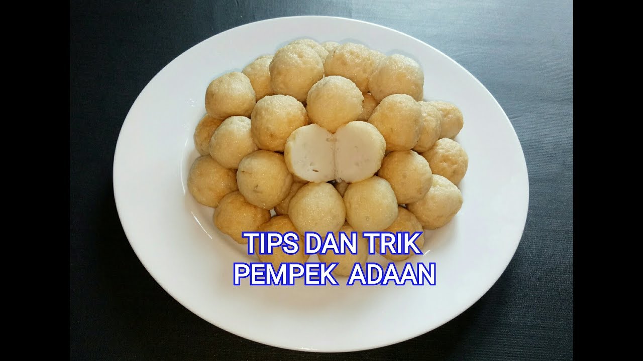 PEMPEK ADAAN~TIPS PEMPEK ADAAN