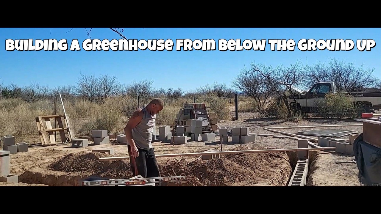 Building a Greenhouse from (below) the ground up!