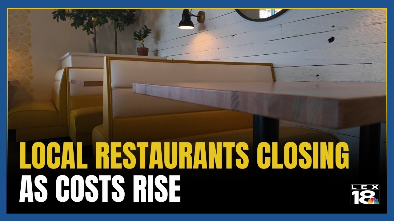 Lexington restaurants face wave of closures as costs rise, consumer habits shift