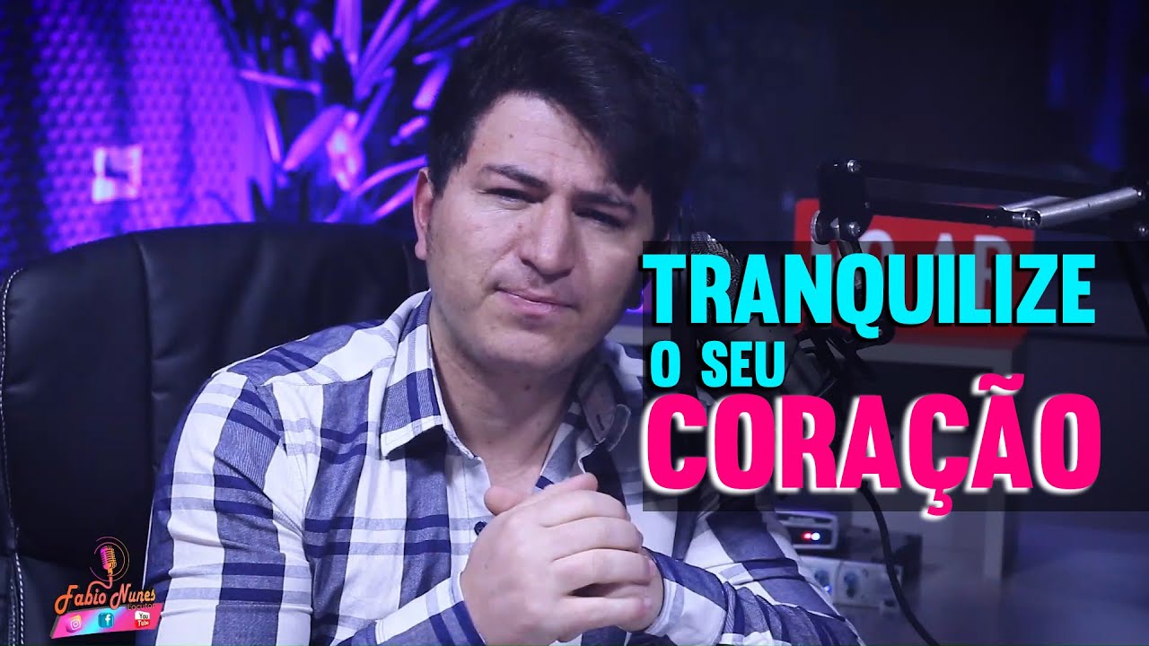 TRANQUILIZE O SEU CORAÇÃO O MELHOR DE DEUS VIRÁ EM SUA DIREÇÃO I FABIO NUNES