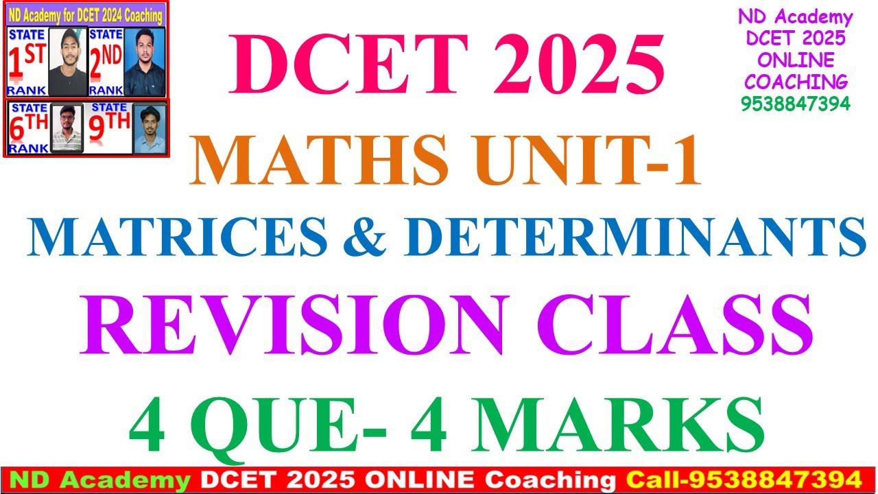 MATHS UNIT 1 REVISION CLASS |DCET 2025 |DCET 2023 2024 QP Solved Videos |MATRICES DETERMINANTS