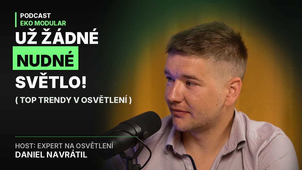 #29 Už žádné nudné světlo! Top trendy v domácím osvětlení  |Daniel Navrátil