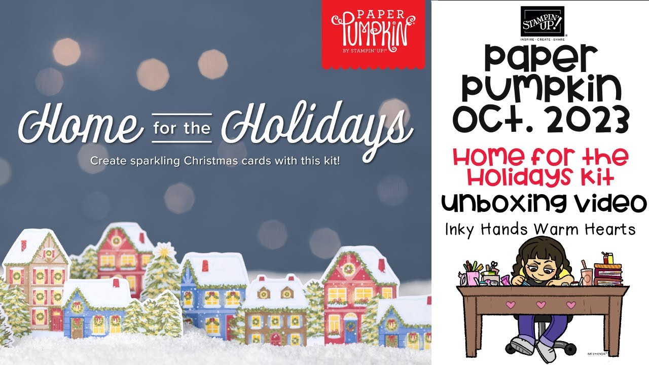 🎁 Paper Pumpkin Unboxing October 2023 Home for the Holidays Kit Stampin’ Up! Inky Hands Warm Hearts