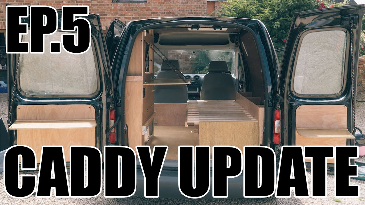 Ep. 5 VW Caddy Camper Update!
