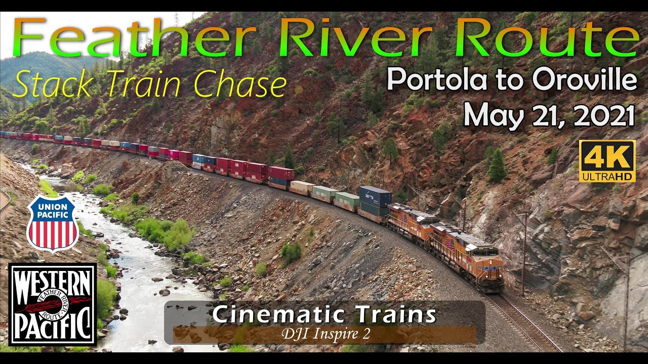 Famous Feather River Route (4K) | Portola to Oroville Stack Train | May, 21, 2021 | DJI Inspire 2