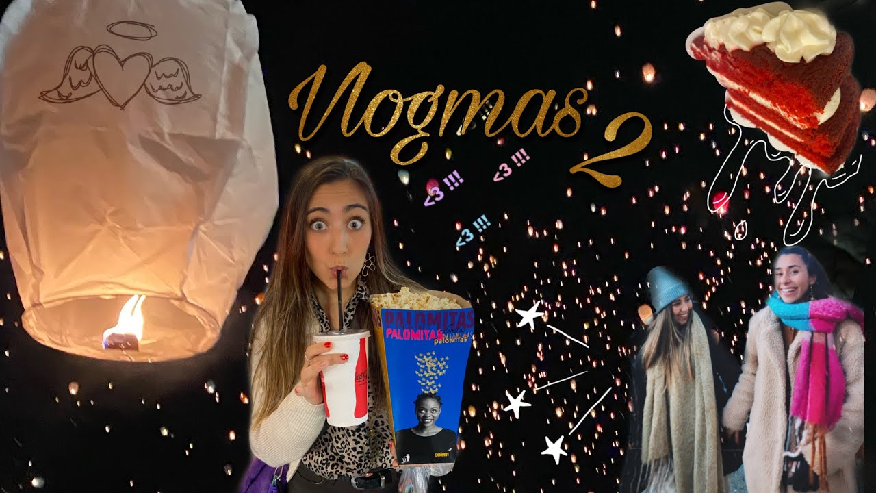VLOGMAS 2⋆⍋⋆Cumplimos un SUEÑO: lanzamos farolillos al cielo✨ y mi día a día en Navidad🎄
