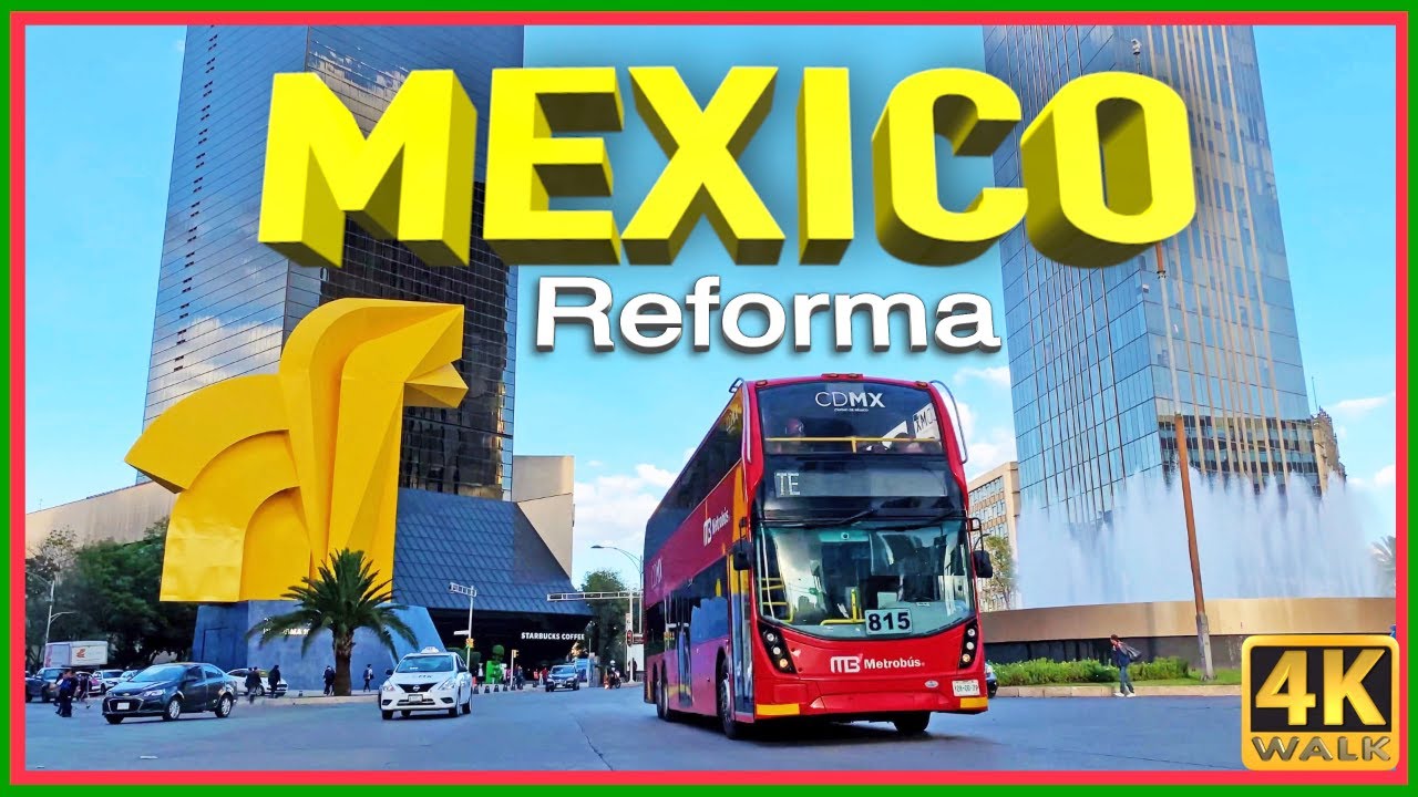 【4K】WALK MEXICO City REFORMA 4K video TRAVEL vlog CDMX tour