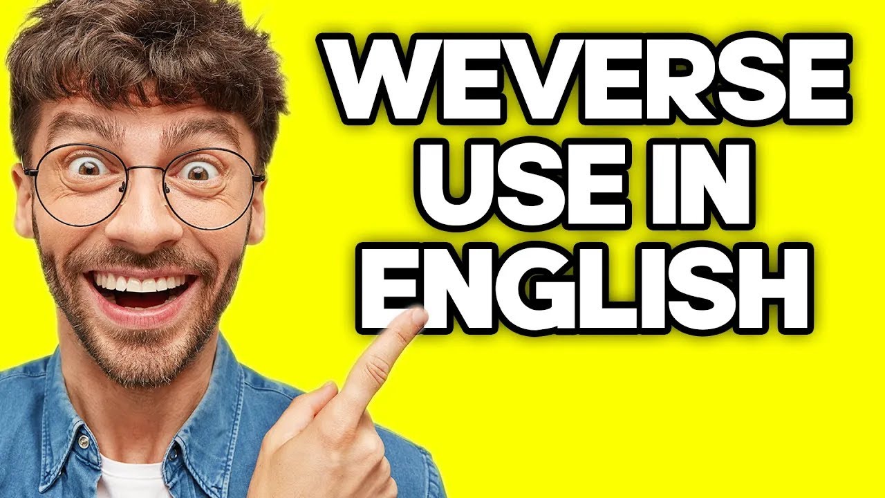 How To Use Weverse App In English (2023)
