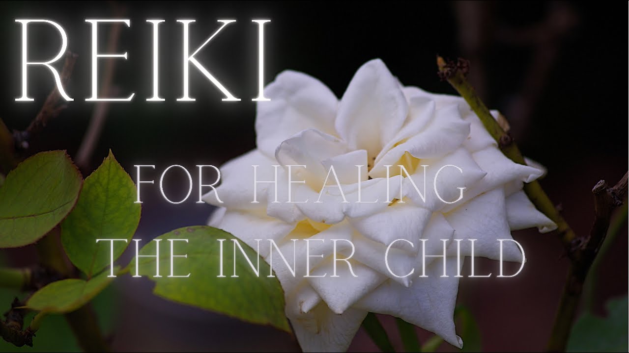 Reiki for Healing the Inner Child