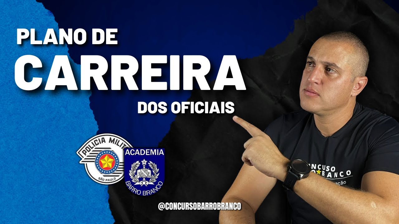PLANO DE CARREIRA DOS OFICIAIS DA PM-SP | Por Alexsandro Gomes