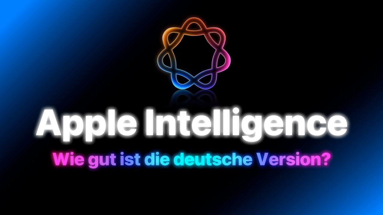 Apple Intelligence für Deutschland: Erste Tests, erste Bewertungen
