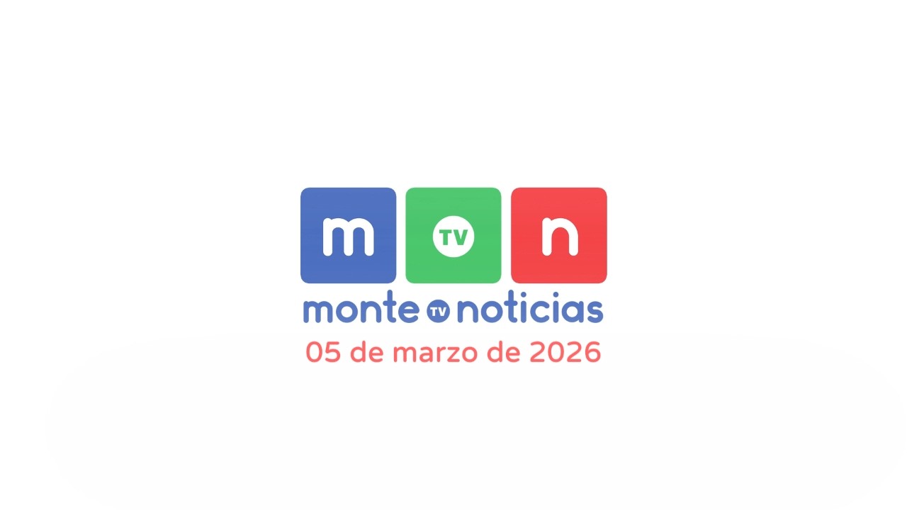 MonteTV Noticias EN VIVO 05|03|26