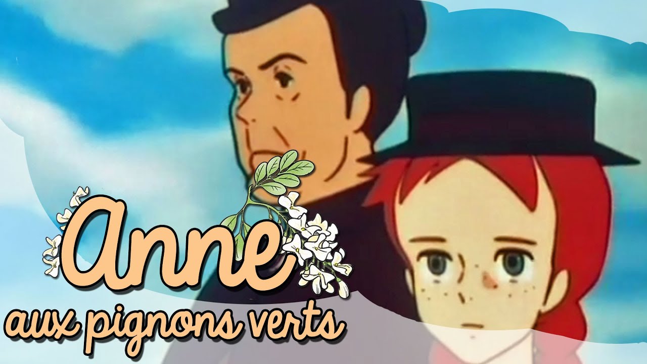Anne aux pignons verts - épisode 4 - L'histoire d'Anne