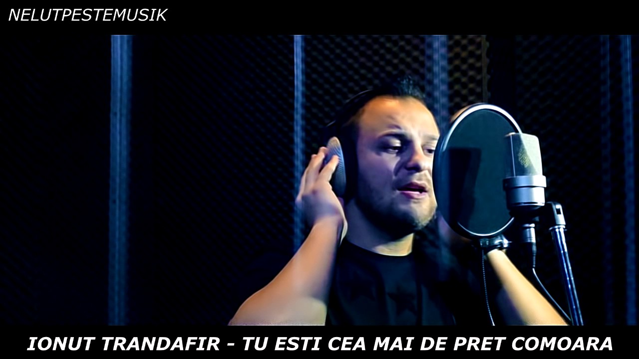 IONUT TRANDAFIR  - TU ESTI CEA MAI DE PRET COMOARA