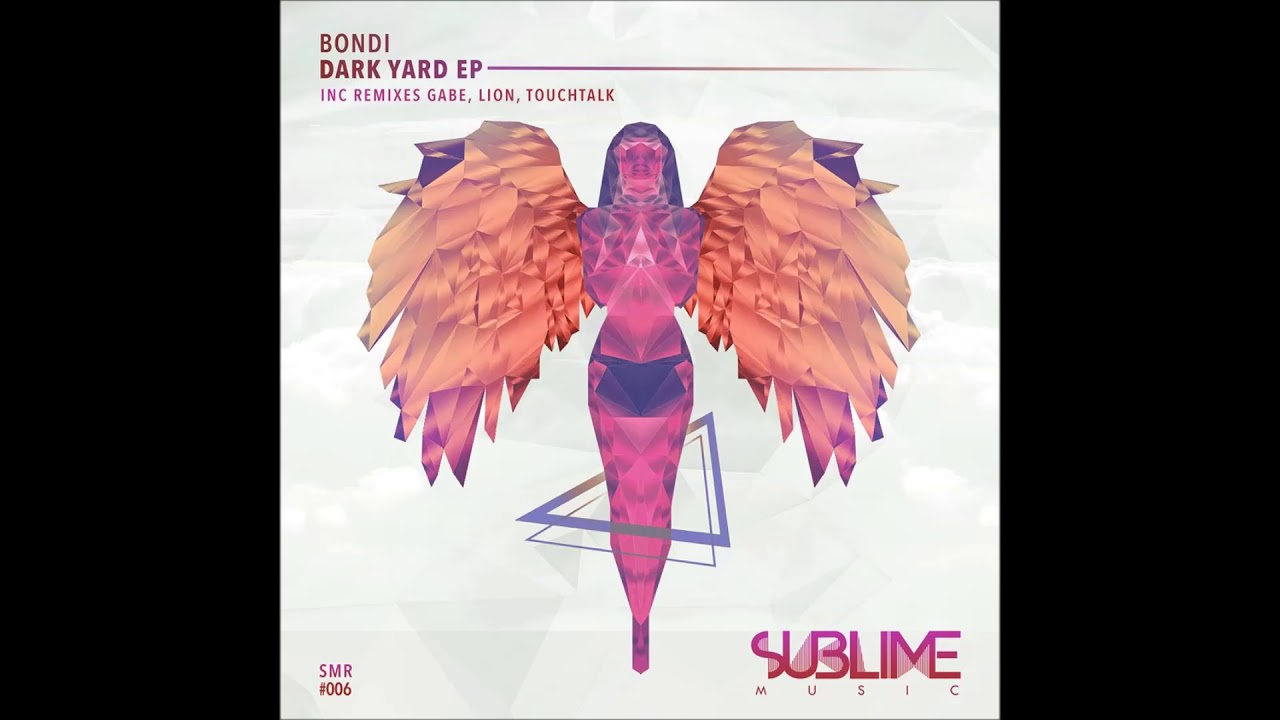 BONDI - Dark Yard (Gabe Remix)