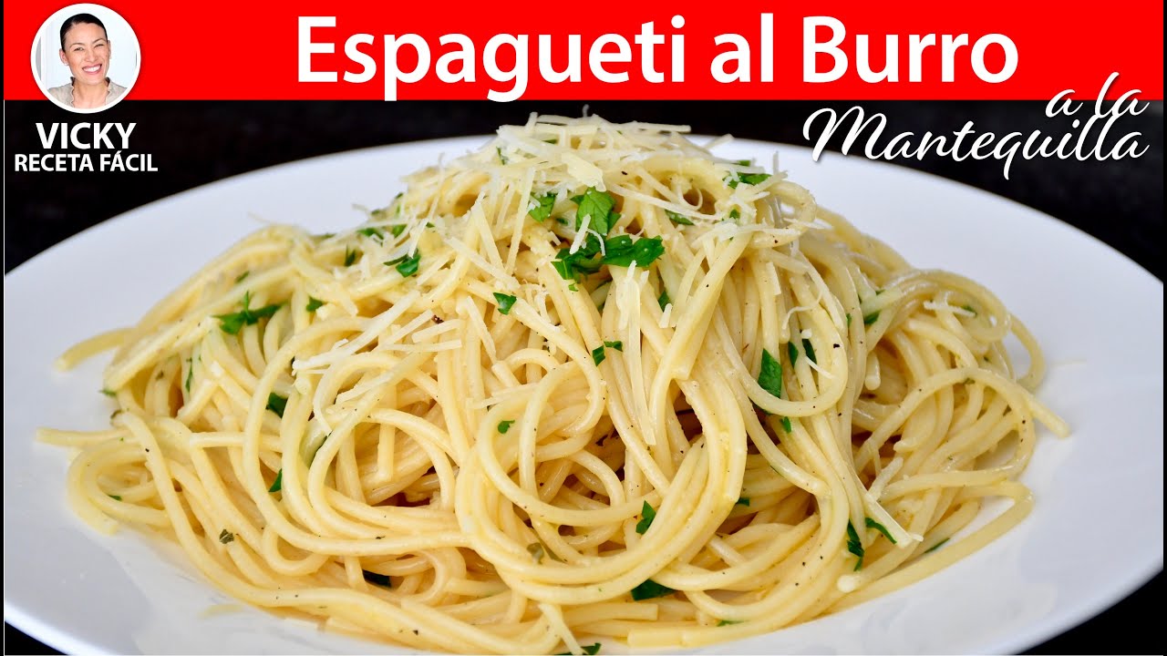 ESPAGUETI AL BURRO A LA MANTEQUILLA | Vicky Receta Facil
