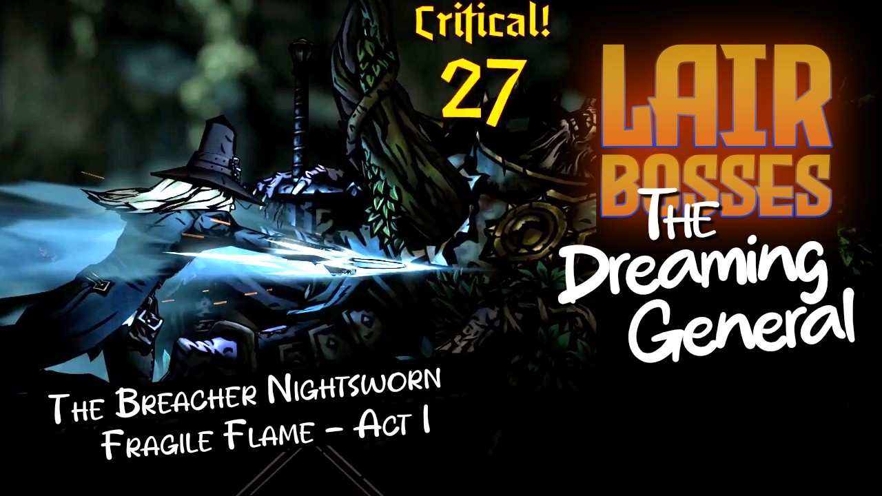 DDII | The Breacher Nightsworn | Act I - Fragile Flame | Dreaming General