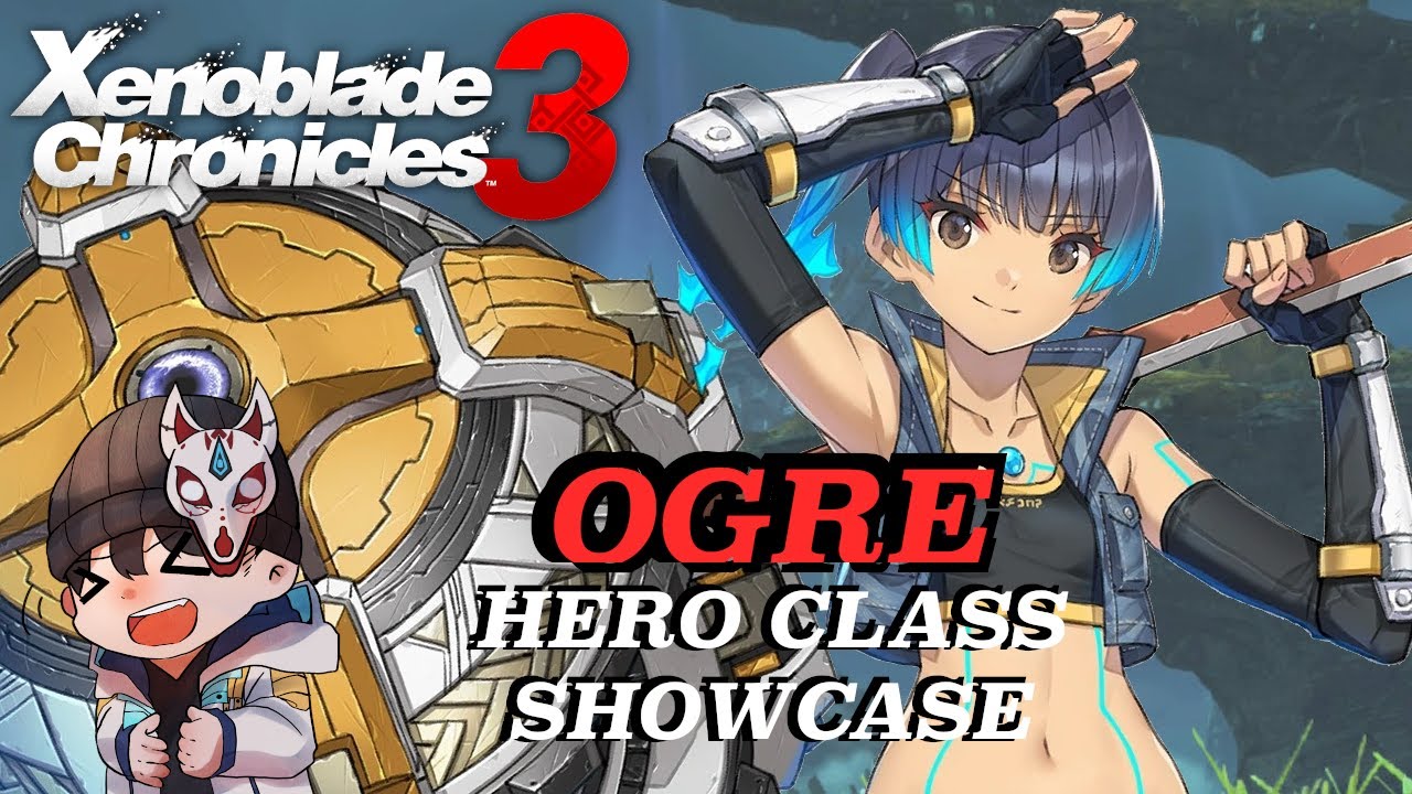 Xenoblade Chronicles 3 — демонстрация класса Огр (постоянная сборка Break для постгейма)