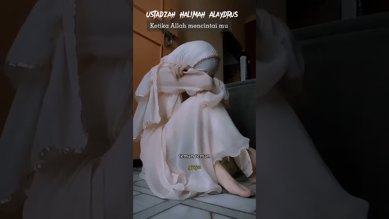 Ustadzah Halimah Alaydrus - Ketika Allah mencintai dirimu