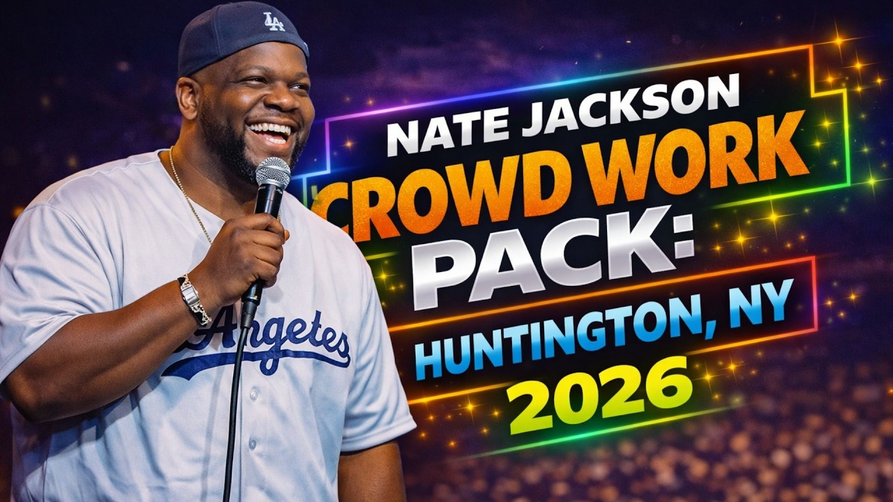 Nate Jackson Crowd Work Pack: Huntington, NY 2026 | A special compilation of Nate Jackson's works