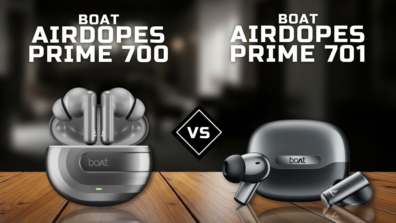 BOAT AIRDOPES PRIME 700 ANC vs BOAT AIRDOPES PRIME 701 ANC | WHICH IS BETTER?