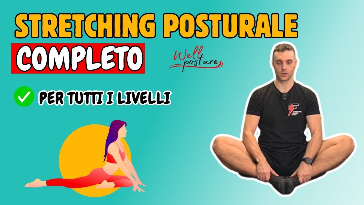 STRETCHING POSTURALE - Esercizi di allungamento muscolare