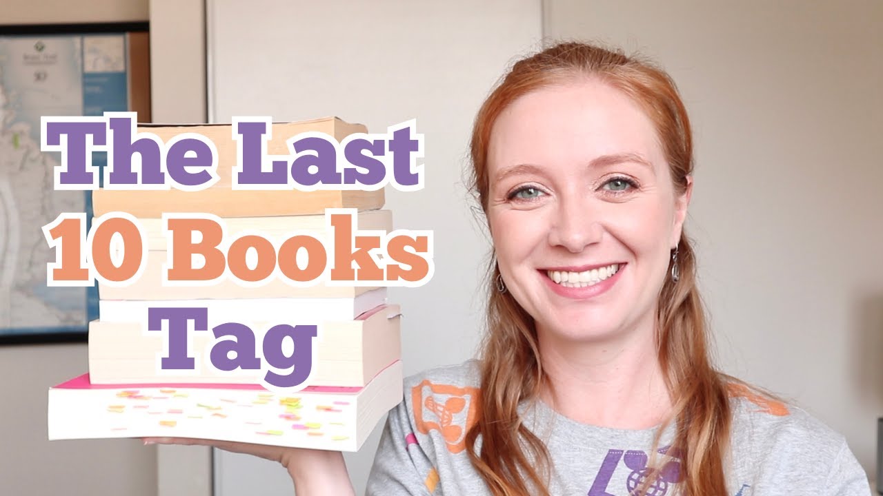 The Last 10 Books Tag