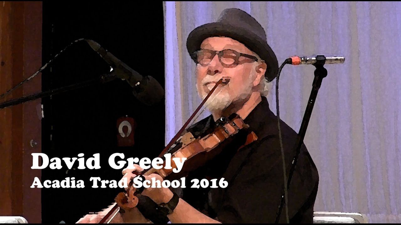 David Greely - Aguillard Two-Step, Rabbit Stole the Pumpkin - Acadia Trad School 2016