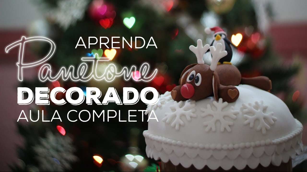 PANETONE DECORADO E MODELAGEM | NATAL | Weslley Benvenuto