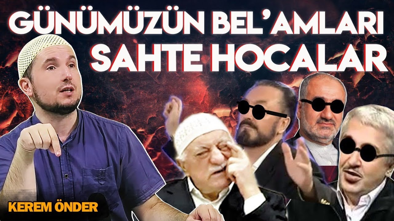 Günümüzün Belâm’ları: Sahte hocalar / 12.08.2014 / Kerem Önder