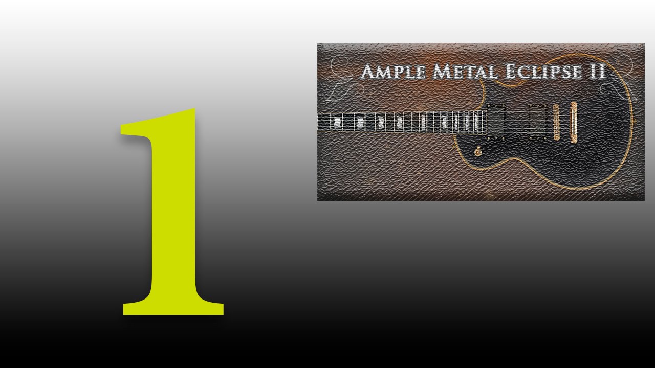 Ample Metal Eclipse (Ample Sound AME2) - обзор. Часть 1 - основы
