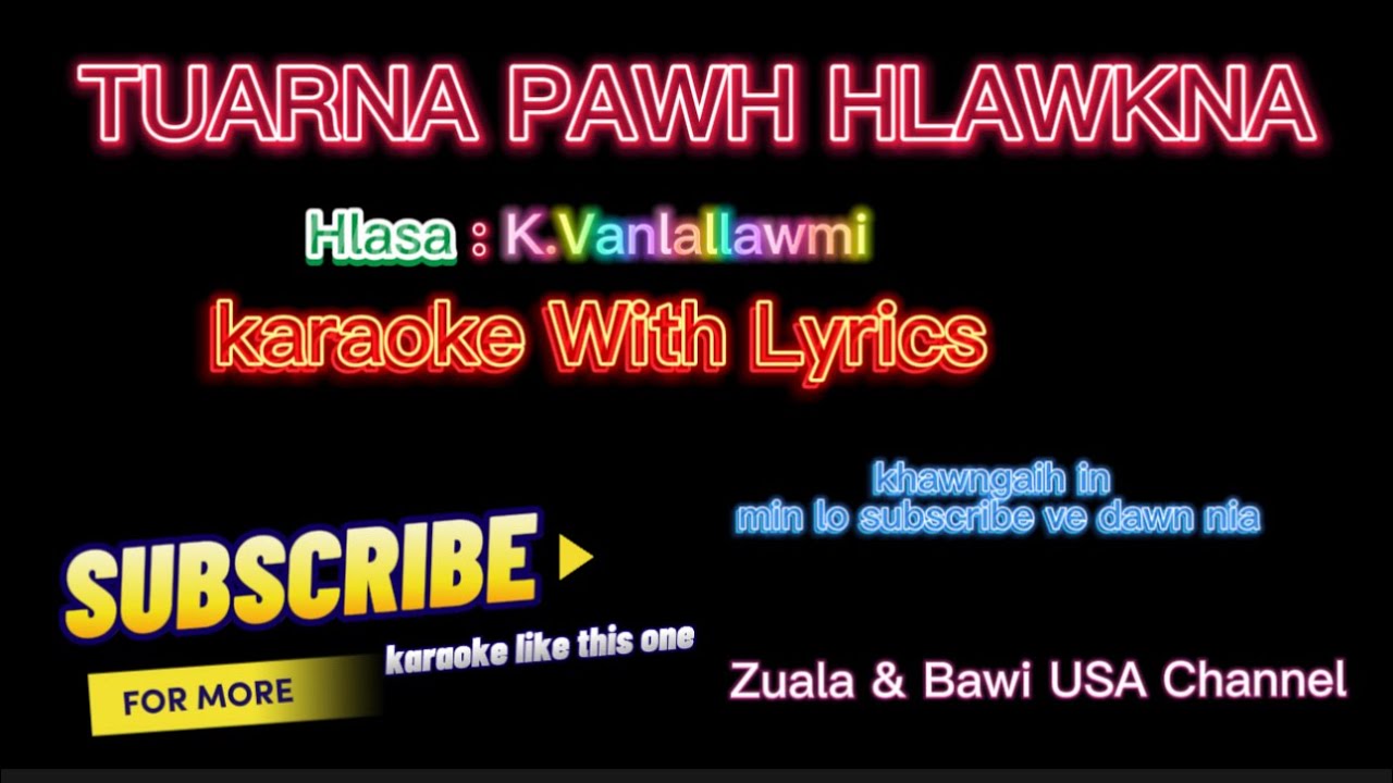 TUARNA PAWH HLAWKNA Karaoke With Lyrics//K.Vanlallawmi