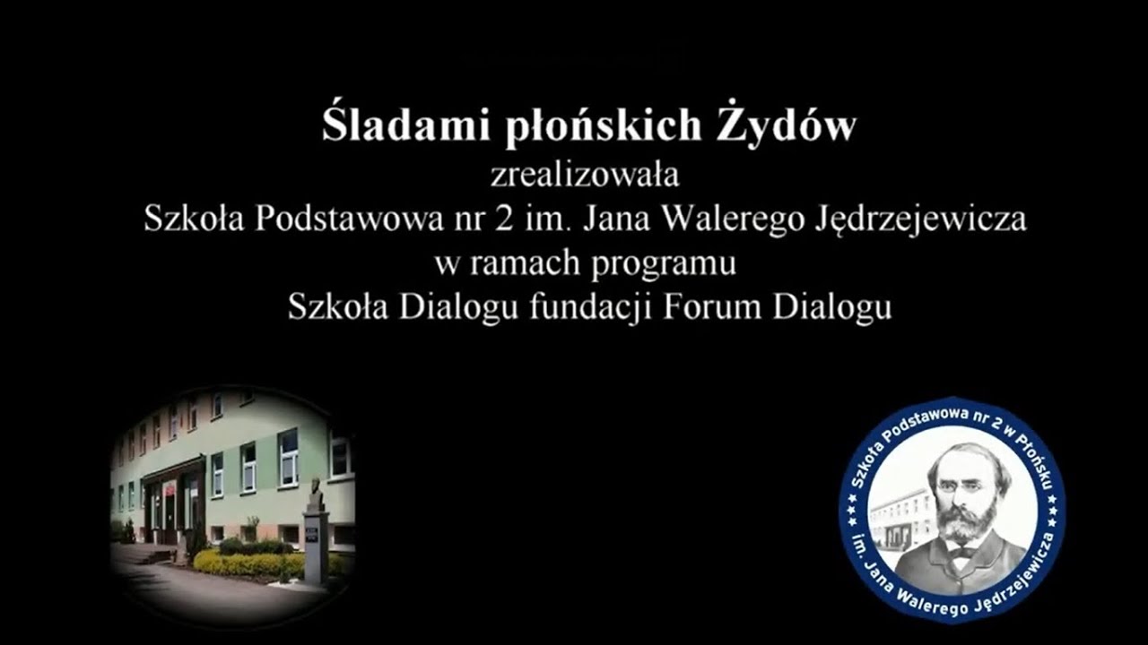 „Śladami płońskich Żydów”- Szkoła Podstawowa nr 2 w Płońsku im. Jana Walerego Jędrzejewicza