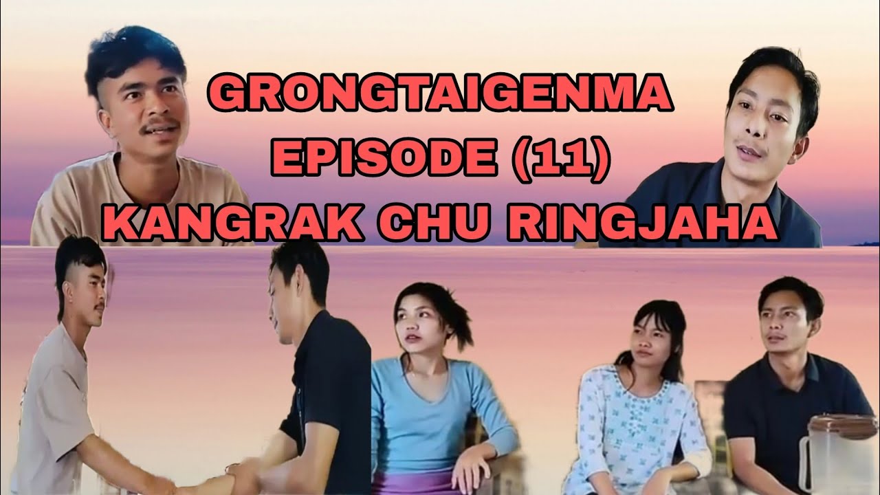 GRONGTAIGENMA Episode (11)@PronanthoSangma