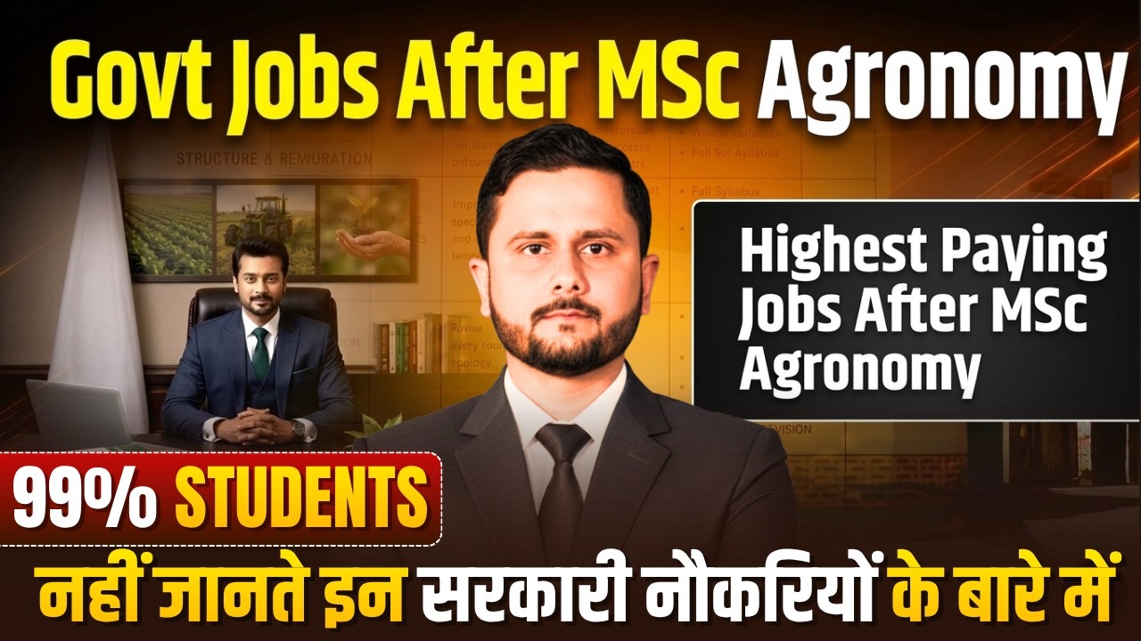 Government Jobs After M.Sc. Agronomy | Career & Scope of M.Sc. Agronomy | Highest Paying Govt Jobs