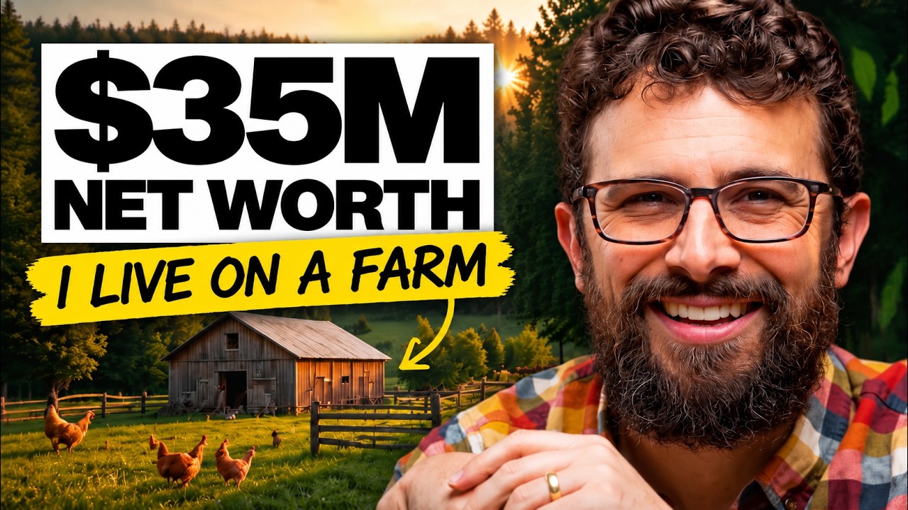 $35M Net Worth. Then He Traded It All for a 150-Acre Farm