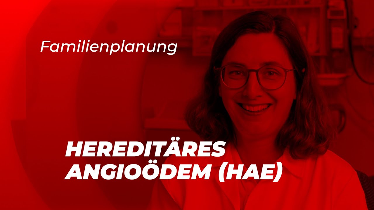 Hereditäres Angioödem: Familienplanung
