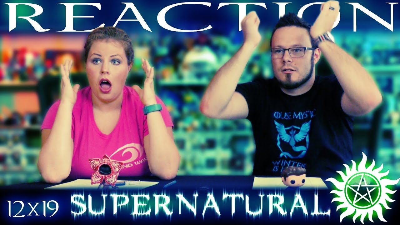 Supernatural 12x19 REACTION!! 