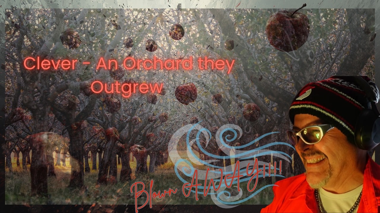 Clever - An Orchard they Outgrew ....Incredible!!! Reaction