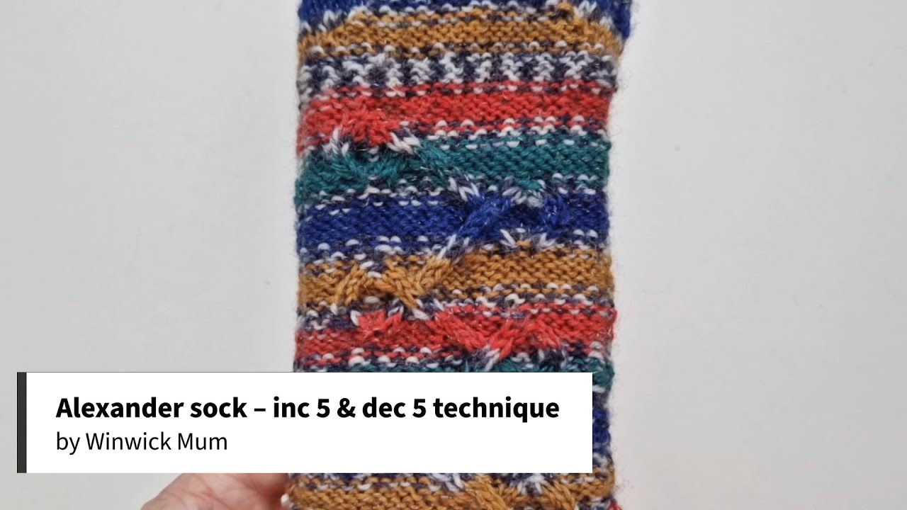 Alexander Sock – Inc 5 and Dec 5 Technique