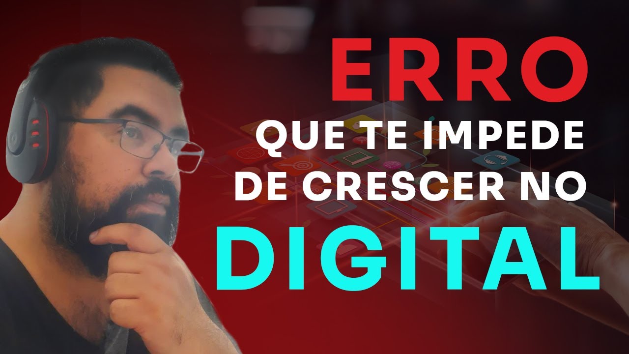🔴 O erro que te impede de crescer no digital (e como corrigir hoje)